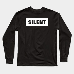 SILENT Long Sleeve T-Shirt